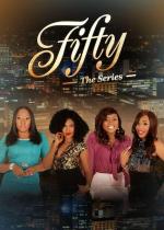 Fifty The Series (Serie de TV)