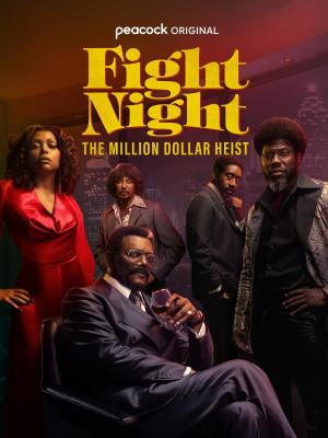 Fight Night: The Million Dollar Heist (Miniserie de TV)