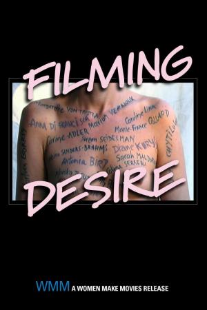 Filming Desire: A Journey Through Women's Cinema 