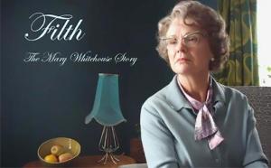 Filth: The Mary Whitehouse Story (TV)