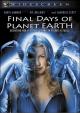 Final Days of Planet Earth (TV) (TV)