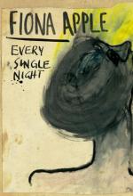 Fiona Apple: Every Single Night (Music Video)