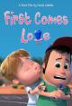 First Comes Love (C)