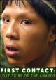 Primer contacto: Una tribu perdida de la Amazonia (TV)