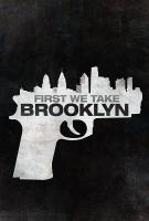 First We Take Brooklyn  - Posters