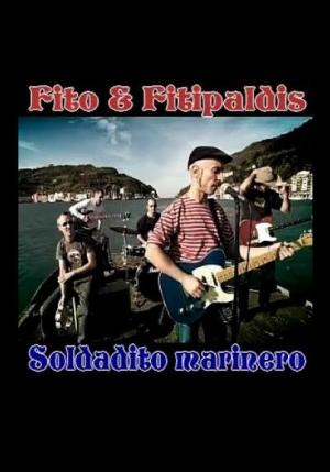 Fito & Fitipaldis: Soldadito marinero (Vídeo musical)