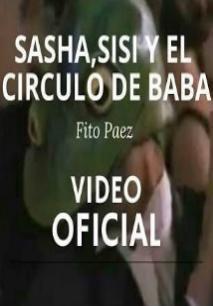 Fito Páez: Sasha, Sissí y el círculo de baba (Vídeo musical)