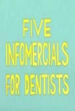 Five Infomercials For Dentists (C)