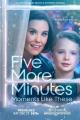 Five More Minutes: Moments Like These (TV)