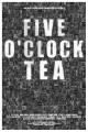 Five O'Clock Tea 