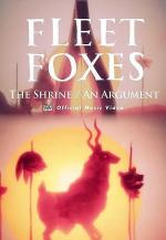Fleet Foxes: The Shrine / An Argument (Vídeo musical)