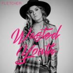 Fletcher: Wasted Youth (Vídeo musical)