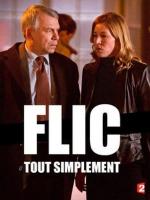 Flic, tout simplement (TV)