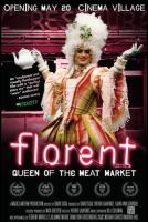Florent: Queen of the Meat Market  - Poster / Imagen Principal