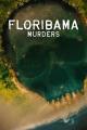Floribama Murders (Serie de TV)