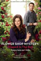 Flower Shop Mystery: Snipped in the Bud (TV) (TV) - Poster / Imagen Principal
