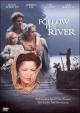 Follow the River (TV) (TV)