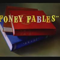 Foney Fables (S)