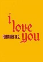 Fontaines D.C.: I Love You (Music Video)