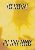 Foo Fighters: I'll stick around (Vídeo musical)