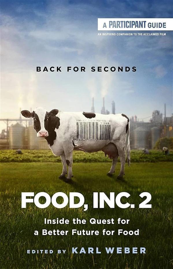 Image gallery for Food, Inc. 2 - FilmAffinity