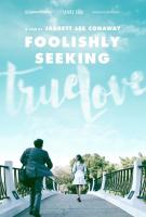 Foolishly Seeking True Love (C) - Poster / Imagen Principal