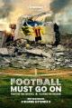 Football Must Go On (Miniserie de TV)
