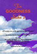 For Goodness Sake II (S) (S) - Posters