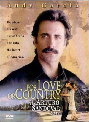 For Love or Country: The Arturo Sandoval Story  (TV) (TV)