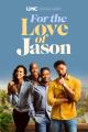 For the Love of Jason (TV Series)