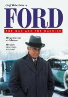 Ford: The Man and the Machine (TV) - Poster / Main Image