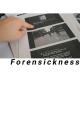 Forensickness 