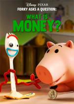 Forky hace una pregunta: ¿Qué es el dinero? (TV) (C)