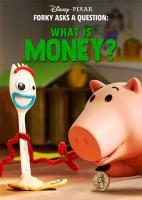 Forky pregunta: ¿Qué es el dinero? (TV) (C) - Poster / Imagen Principal
