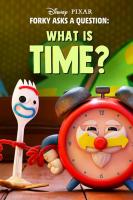 Forky pregunta: ¿Qué es el tiempo? (TV) (C) - Poster / Imagen Principal