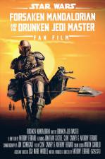 Forsaken Mandalorian and the Drunken Jedi Master (C)