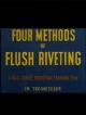 Four Methods of Flush Riveting (S)