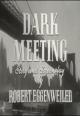 Dark Meeting (TV) (S)