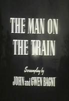 Four Star Playhouse: The Man on the Train (TV) - Poster / Main Image