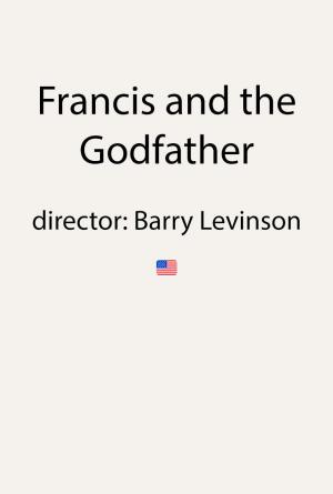 Francis and the Godfather 