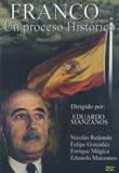 Franco, un proceso histórico  - Dvd