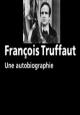 François Truffaut, une autobiographie (TV)