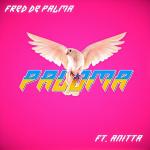 Fred De Palma Feat. Anitta: Paloma (Vídeo musical)