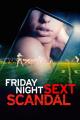Friday Night Sext Scandal (TV)