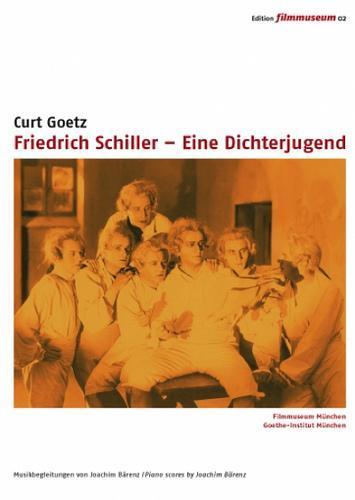 Friedrich Schiller - Eine Dichterjugend 