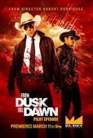 From Dusk Till Dawn: The Series - Pilot episode (TV) - Poster / Main Image
