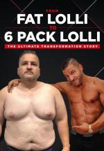 From Fat Lolli to 6 Pack Lolli: The Ultimate Transformation Story 
