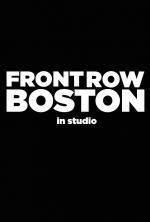 Front Row Boston: In Studio (Serie de TV)