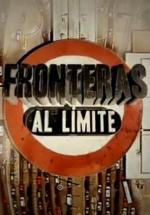 Fronteras al límite (Serie de TV)