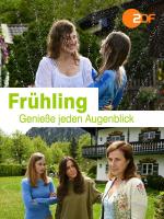 Frühling: Genieße jeden Augenblick (TV) - Posters
